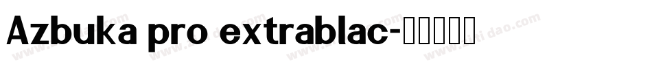 Azbuka pro extrablac字体转换